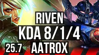RIVEN vs AATROX (TOP) | Rank 1 Riven, 8/1/4, 700+ games | KR Challenger | 25.7