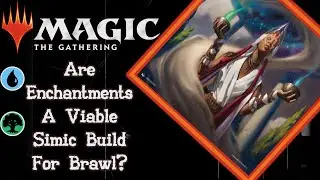 Simic Enchantments Eutropia Brawl | MTG Arena