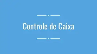 Agile Store - Tutorial: Controle de Caixa