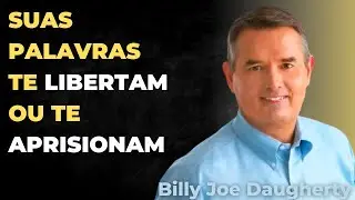 Billy Joe Daugherty - O poder de suas palavras (Audiobook)