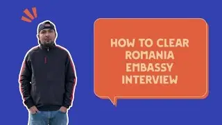 Romanian Embassy Interview2024|| Romania Work Visa InterviewEmbassy