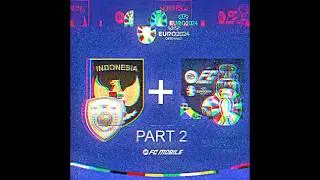 Timnas Indonesia Icon Prime + EURO 2024 + FC Mobile PART 2