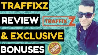 🔴 TraffixZ Review 🌟Review🌟$2067 Bonus🌟 TRAFFIXZ REVIEW 🌟🌟🌟| traffixz review
