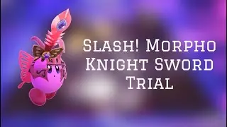 Slash! Morpho Knight Sword Trial - Kirby and the Forgotten Land (Switch) Ninjado 64