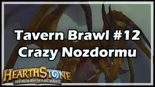 [Hearthstone] Tavern Brawl #12: Crazy Nozdormu!