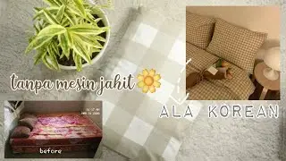 Cara bikin sarung bantal ala Korean tanpa mesin jahit 🌼 // Mudah , Gampang dan Murahhh //
