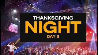 Day 2, Thanksgiving Night | Pst. Shola Okodugha
