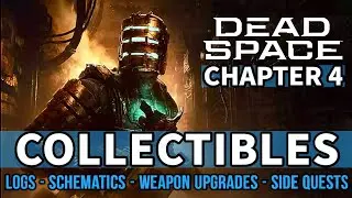 Dead Space Remake - Chapter 4: Obliteration Imminent All Collectible Locations [Logs, Nodes etc.]