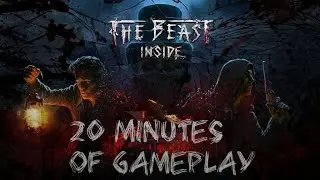 The Beast Inside - 20 Minutes of Gameplay 1080p (No Commentary)