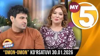 “Omon-omon” ko‘rsatuvi | 30.01.2026