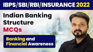 Indian Banking Structure - MCQs | Banking & Financial Awareness | Foundation Course 2022