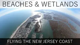 Flying the New Jersey Coast - Cape May, Wildwood, Stone Harbor