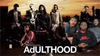 Adulthood Movie REACTION
