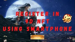 How to register in 9D NFT using a smart phone