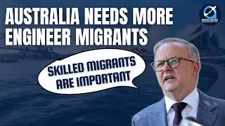 Australia's Demand for Skilled Engineer Migrants | New Era for Skilled Engineers