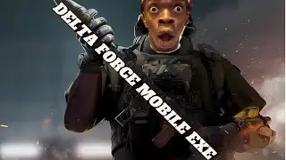 DELTA FORCE Mobile.exe | EPISODE ONE