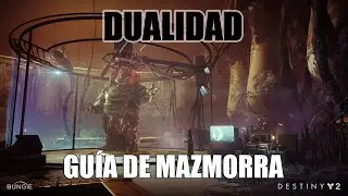 Dualidad, Guía de mazmorra - Destiny 2