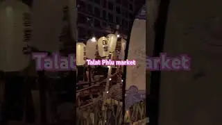 Talat Phlu night market #bangkok #bangkokthailand