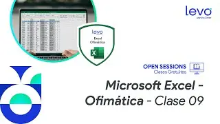 Open Sessions: Microsoft Excel - Ofim&aacute;tica (Clase 09)