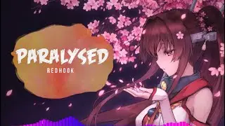Nightcore - Paralysed - RedHook (Lyrics)
