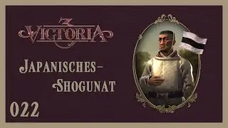 Japanisches Shogunat 022 👑 Victoria 3 👑 [Deutsch]