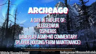 ArcheAge Gameplay, Player Housing, & Farm Maintenance (No Commentary)