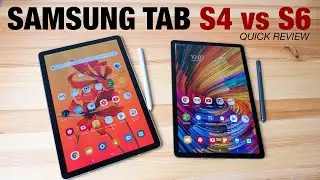 Samsung Tab S4 и S6 (быстрый сравнительный обзор)