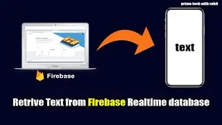 How to Retrieve Text from Firebase in android studio 2022