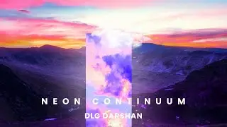 DLG Darshan - Neon Continuum (Official Audio) 