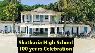Documentary: Satbaria High School 100 Years Selebration. Walid Hasan