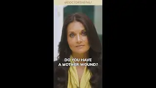 Do You Have A Mother Wound?