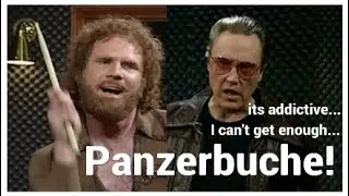 Can't get enough Panzerbuche