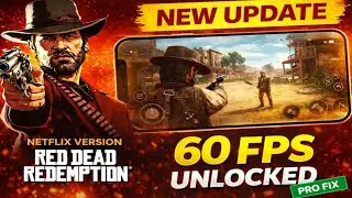 New Update: ( Netflix 60 FPS ) RDR Mobile Netflix Version New Update Setting Rest Fix,60 FPS Unlock