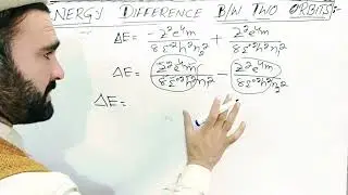 Lecture#11 Energy Difference between two orbits/shells||Atomic structure|| FSC part#1 KPK text book