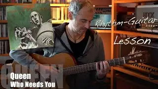 Who Needs You (Queen) - Rhythm-Guitar - Lesson / Tutorial