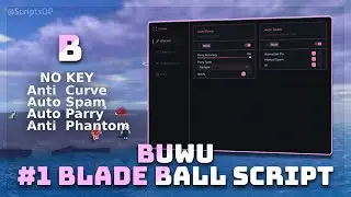 Blade Ball Script | Auto Parry, Auto Spam, Skin Changer, Anti Curve | No Key