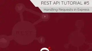 REST API Tutorial (Node, Express & Mongo) #5 - Handling Requests