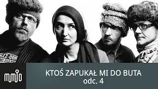 MUMIO / ODC. 4 - KTOŚ ZAPUKAŁ MI DO BUTA | JUBILEUSZOWY SPEKTAKL MUMIO