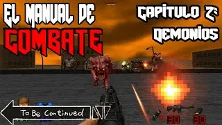 El Manual de Combate (Brutal Doom V21) Capitulo 2: Conoce a tu Enemigo