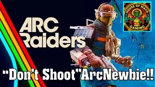 Day 6 &rdquo;Don't Shoot&rdquo; 🙌🏻 (ArcRaiders) Newbie Still Learning The Game #PS5 #MayoSquad‼️