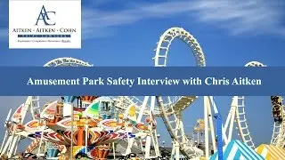 Amusement Park Safety Interview