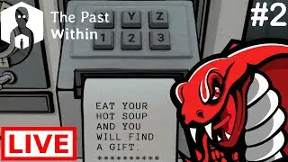 The Past Within Live Stream Part 2