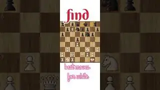find best moves for white l  #indianchess  l