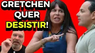 POWER COUPLE: GRETCHEN DESISTE DE DESISTIR MAS AINDA CONSIDERA IR EMBORA