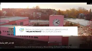 Skola Milan Petrovic promo video 2022