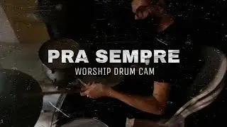 Pra sempre (Minist&eacute;rio Avivah) - Drum cam | Paulo Dozino