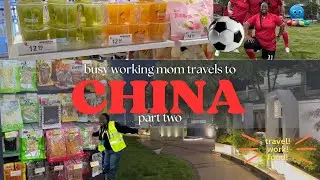China Travel Vlog | Working in China | Days in the Life of a Working Mom | Jiujiang | Hong Kong