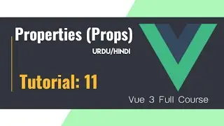 Props in Vue JS | Vue JS 3