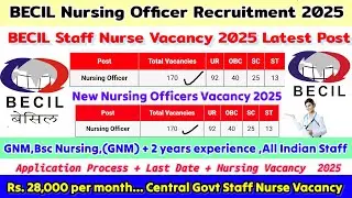 Staff Nurse Vacancy 2025,BECIL Nursing Officer Vacancy,Becil Staff Nurse Vacancy, Nursing Vacancy