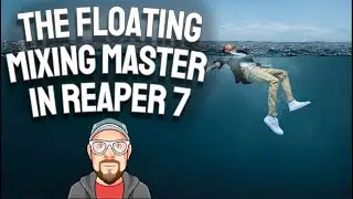 Плавающий мастер микширования в REAPER 7